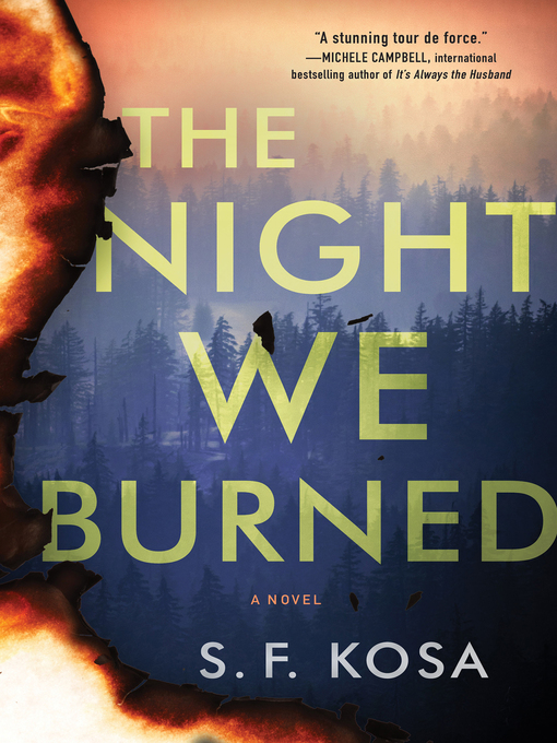 Title details for The Night We Burned by S. F. Kosa - Wait list